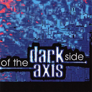 Various Artists - Dark Side Of The Axis